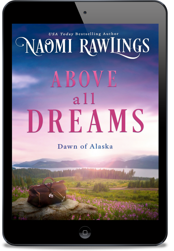 Above All Dreams--Dawn of Alaska 3
