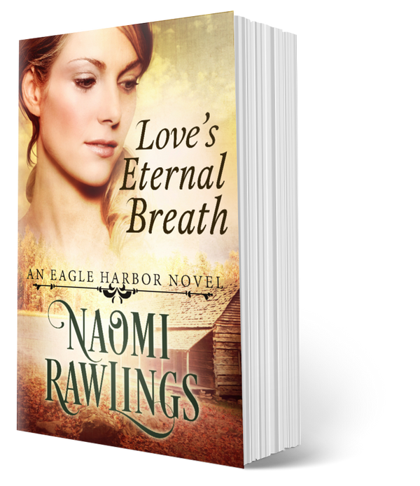 Love's Eternal Breath - Paperback (Eagle Harbor book 4) First Edition